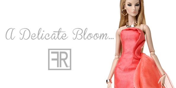 2016 Fashion Royalty CollectionA Delicate Bloom | Inside the Fashion Doll  Studio